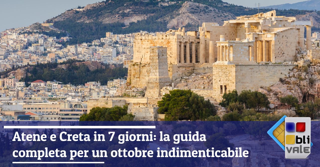 blivale_image_it_Atene e Creta in 7 giorni guida completa per ottobre indimenticabile_643x337 BLIVALE Blog: Guides and tips for worry-free travel - Results from #30